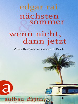 cover image of Nächsten Sommer & Wenn nicht, dann jetzt